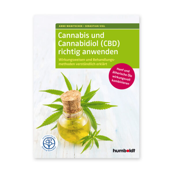 Cannabis und Cannabidiol (CBD) richtig anwenden